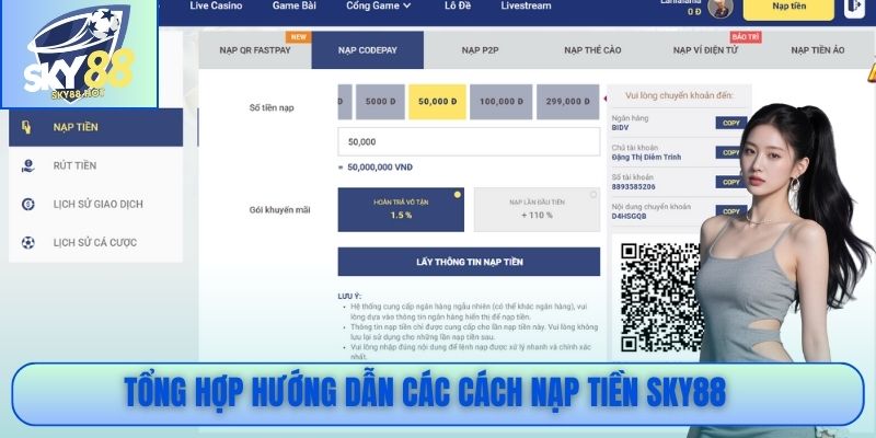Nạp Tiền SKY88 - 5 Phương Thức Miễn Phí, Vào Ngay 30 Giây 2 Tổng hợp hướng dẫn các cách nạp tiền SKY88